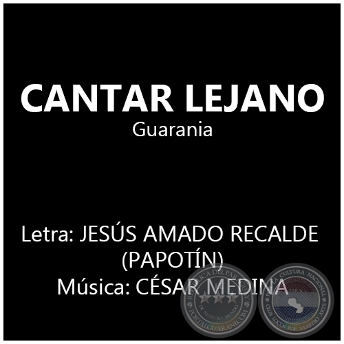 CANTAR LEJANO - Música: CÉSAR MEDINA